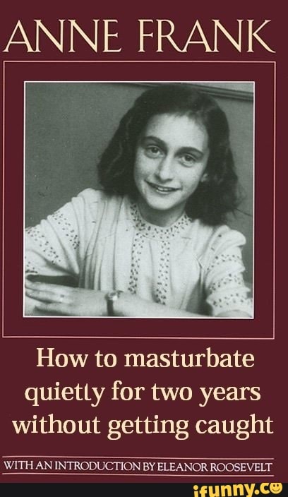 allison womack recommends how to masturbate quietly pic