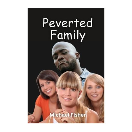 Pervert Family love gangbangs