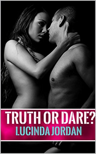 djordje petkovic recommends Truth Or Dare Sex Stories