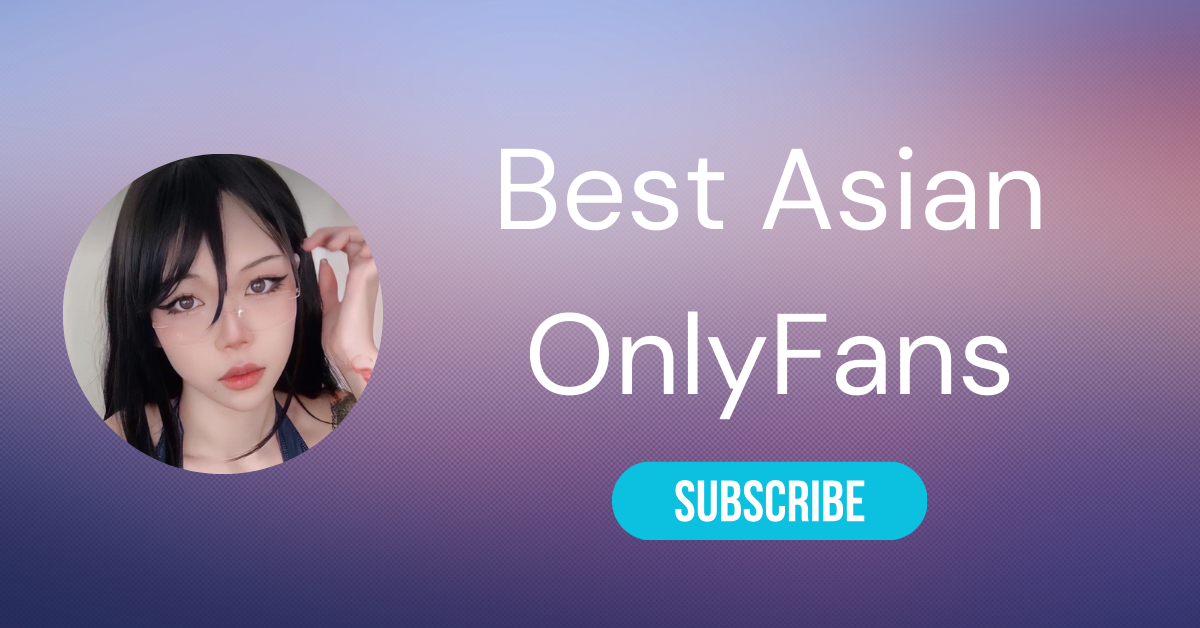 colin diver recommends asian onlyfans models pic