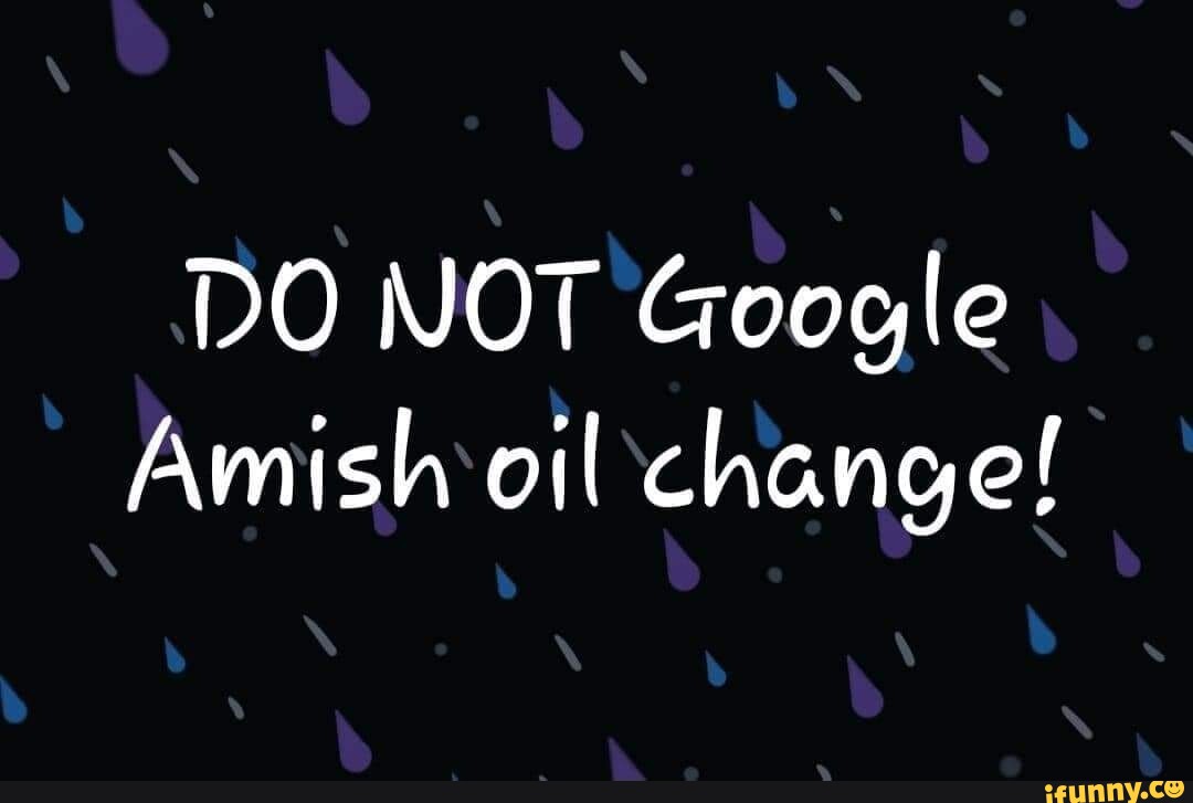 Best of Amish oil change video