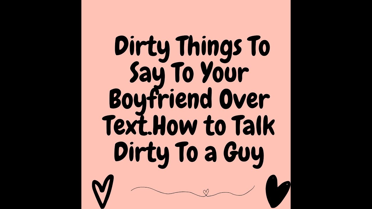 custaomer servyce recommends Dirty Talk For A Guy