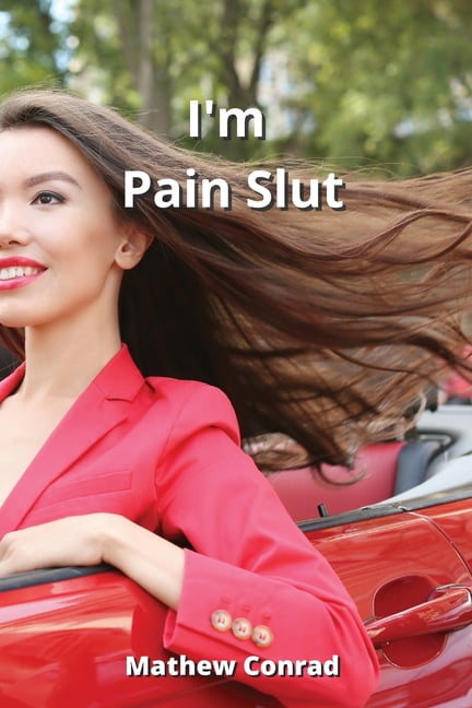 bujamin asani recommends pain sluts pic